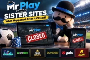 Mr Play sister sites and former connected UK betting and casino brands after Mr Play closed